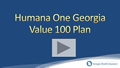 Humana One Value 100 Georgia Health Insurance Video Review